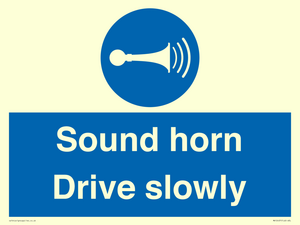 Sound horn Drive slowly